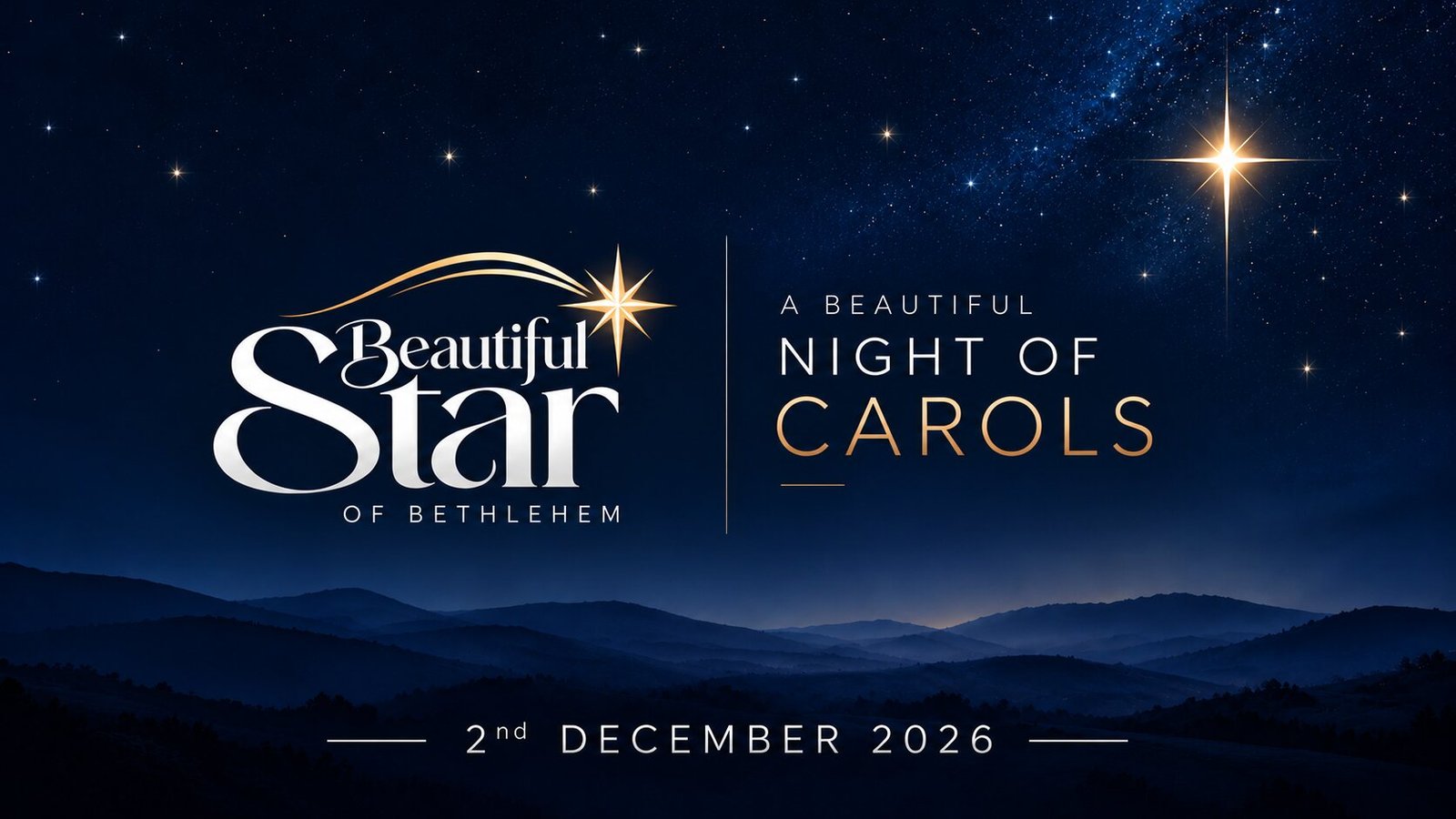 Beautiful Star of Bethlehem, A Beautiful Night of Carols, 2nd December 2026